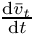 $\frac{\mathrm{d} \bar{v}_t}{\mathrm{d} t}$